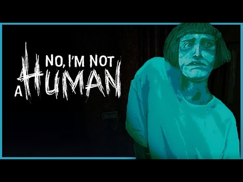 Видео: Играем в "No, I am not a human"