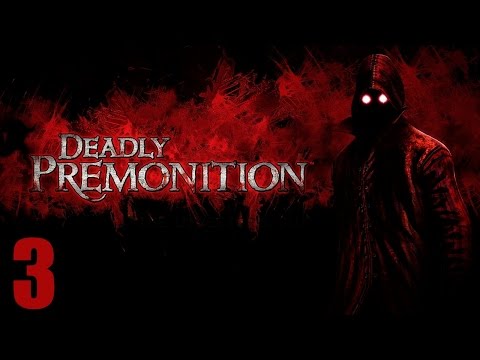 Видео: Прохождение Deadly Premonition - Director's Cut [HD|PC|60fps] (без комментариев) #3