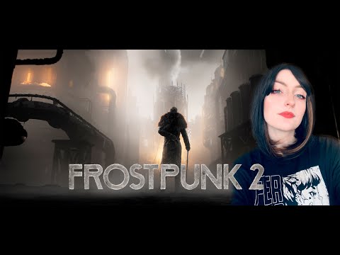 Видео: Первые протесты Frostpunk 2 #9