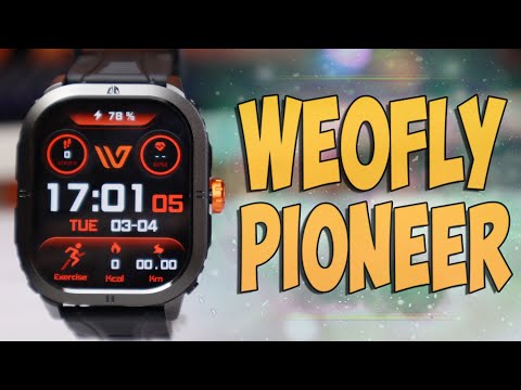 Видео: Weofly Pioneer Обзор качественных недорогих смарт часов