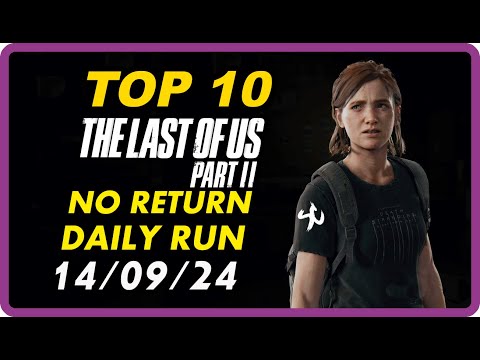 Видео: THE LAST OF US 2 / NO RETURN / DAILY RUN / 💀 GROUNDED 💀 / ELLIE / 💀 РЕАЛИЗМ 💀 / 14/09/24