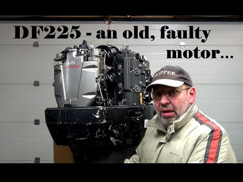 Видео: НЕИСПРАВНЫЙ SUZUKI DF225 - РАЗБОРКИ ДИЛЕТАНТА, ЧАСТЬ 1-Я.