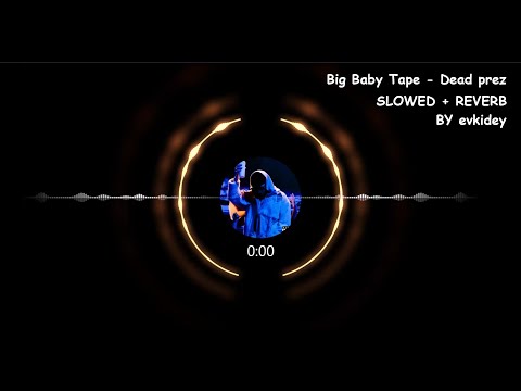 Видео: (Лучшая версия + fx) Big Baby Tape - Dead prez + (slowed+reverb) + BASS