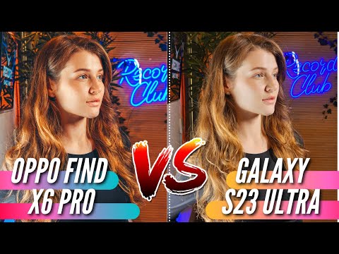 Видео: ЛУЧШИЕ КАМЕРОФОНЫ 🔻 OPPO FIND X6 PRO vs GALAXY S23 ULTRA 🔻 БОЛЬШОЕ СРАВНЕНИЕ КАМЕР