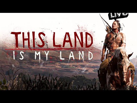 Видео: THIS LAND IS MY LAND - ИНДЕЙСКОЕ СОПРОТИВЛЕНИЕ! (2K) #1
