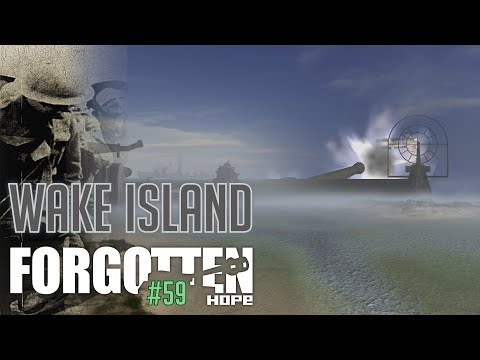 Видео: Forgotten Hope - #59 Wake Island /// Прохождение