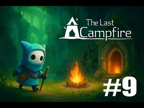 Видео: ЧЕМ ДАЛЬШЕ ТЕМ ЛЕГЧЕ!! The Last Campfire #9