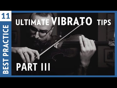 Видео: 15 лучших советов по вибрато для скрипки (ЧАСТЬ 3)