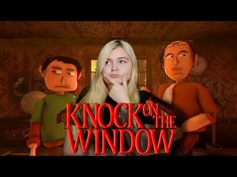 Видео: KNOCK ON THE WINDOW/ Прикол вышел из под контроля... #1