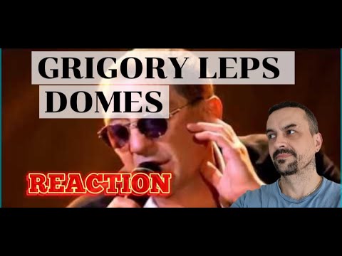 Видео: grigory leps domes Григорий Лепс - Купола (Live, 2009) REACTION