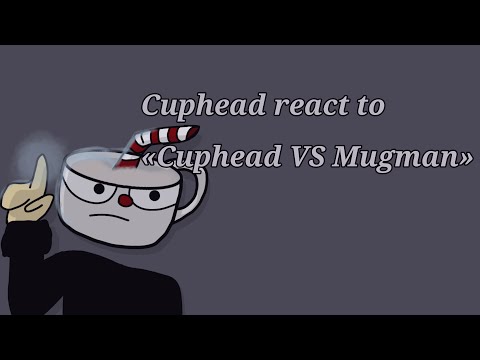 Видео: ||°РУС/ENG°||°𝘾𝙐𝙋𝙃𝙀𝘼𝘿 𝙧𝙚𝙖𝙘𝙩 𝙩𝙤 «𝘾𝙪𝙥𝙝𝙚𝙖𝙙 𝙑𝙎 𝙈𝙪𝙜𝙢𝙖𝙣»°||