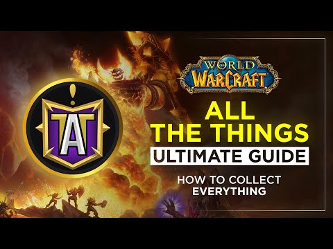 Видео: All The Things (ATT) — лучший аддон WoW для коллекционеров и любителей доигрывать игры