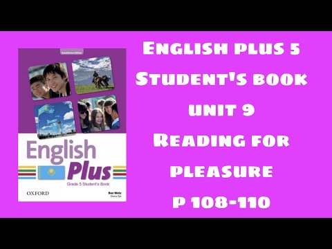 Видео: Ағылшын тілі 5 сынып 108-110бет / English plus 5 student`s book p 108-110