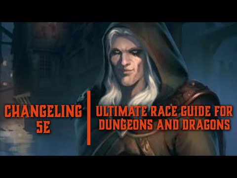 Видео: Changeling 5e — Руководство по расам для Dungeons and Dragons