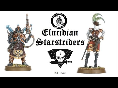 Видео: [Kill Team] Elucidian Starstriders - как играть?