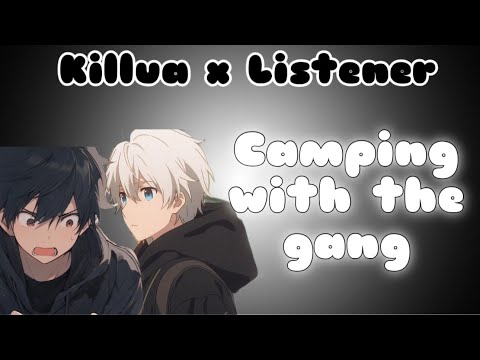 Видео: Отправляюсь в поход с бандой ll Killua x Listener ll [Запрошено]