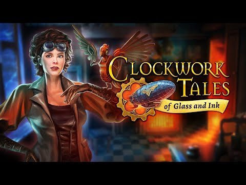 Видео: Прохождение Clockwork Tales: Of Glass and Ink - История Евангелины #1
