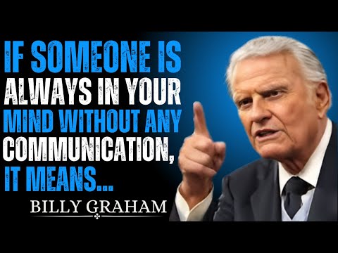 Видео: «ПОЧЕМУ КТО-ТО ВСЕГДА В ВАШИХ ДУМАХ? ДУМАЕТ ЛИ ОН О ВАС? | МОТИВАЦИОННАЯ РЕЧЬ БИЛЛИ ГРЭМА»