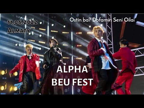 Видео: ALPHA ВЫСТУПЛЕНИЕ | BEU FEST 11.06.22 ALMATY