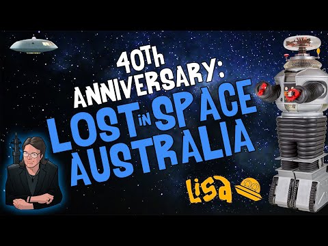 Видео: LOST in SPACE Австралия — празднование 40-летия