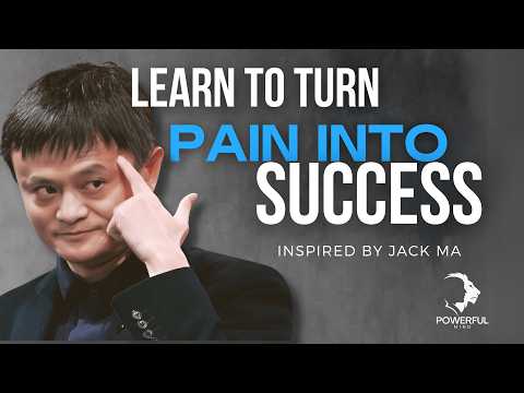Видео: Научитесь превращать боль в успех – совет Джека Ма