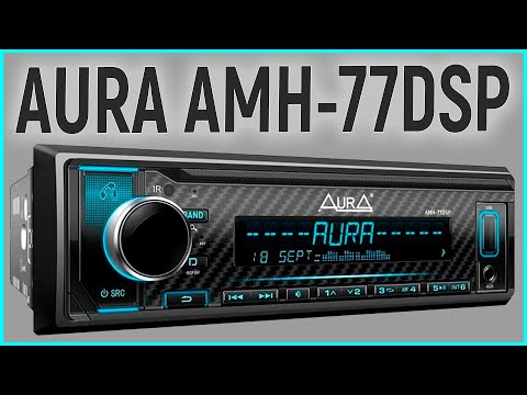 Видео: ПРОЦЕССОРНАЯ МАГНИТОЛА ЗА 3990Р! AURA AMH 77DSP, обзор, настройка, подключение к андроид, прослушка