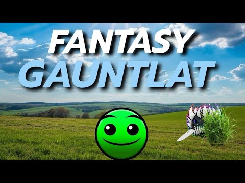 Видео: самый красивый гаунтлет в моей жизни ! прохожение fantasy gauntlet в geometry dash v.2.2
