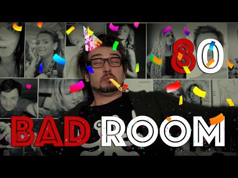 Видео: BAD ROOM №80 [ЮБИЛЕЮШКО]