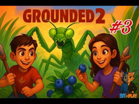 Видео: Grounded 2 — Битва с багамолом и охота за черникой!