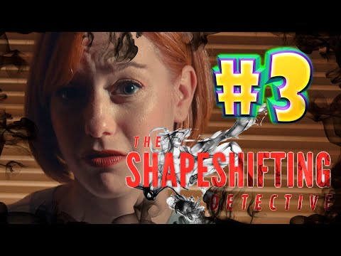 Видео: Конца и края не видно - The Shapeshifting Detective #3