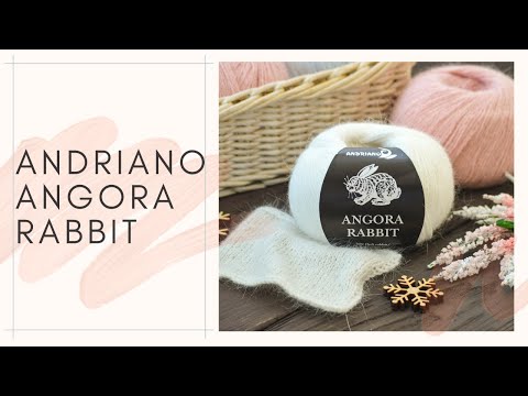 Видео: Обзор итальянской пряжи Andriano Angora Rabbit. Пух ангорского кролика с нейлоном. ЭКСКЛЮЗИВ!