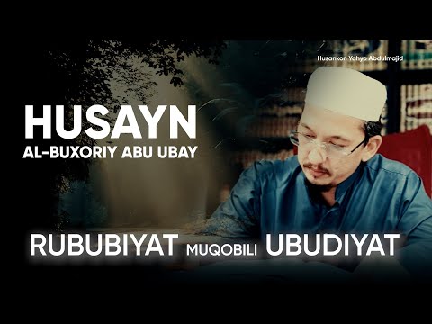 Видео: Ҳусайнхон Яҳё Aбдулмажид. Рубубият муқобили убудият | Husaynxon Yahyo Abdulmajid. rububiyat muqobili