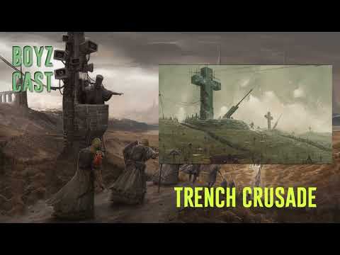 Видео: [BoyzCast] Trench Crusade: Игровые Механики и Особенности