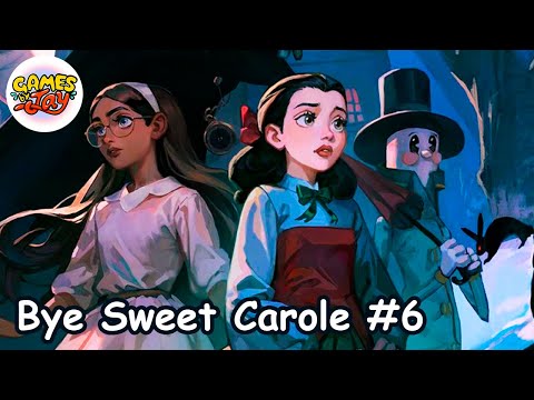 Видео: Между прошлым и будущим | Bye Sweet Carole | Прохождение 6