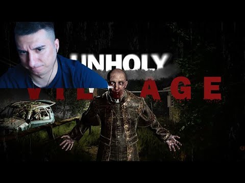 Видео: Unholy Village часть 2 / Багнутое чудовище ***