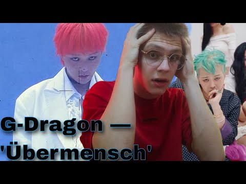 Видео: G-Dragon - 'Übermensch' // РЕАКЦИЯ И РАЗБОР АЛЬБОМА