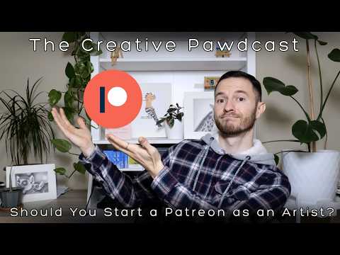 Видео: Стоит ли вам, как художнику, завести аккаунт на Patreon? | The Creative Pawdcast – Эпизод 2