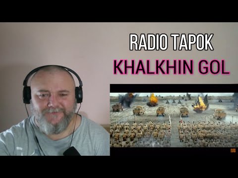 Видео: RADIO TAPOK - KHALKHIN GOL / Халхин-Гол (REACTION)