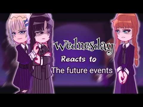 Видео: Среда реагирует на будущие события °1.5x° 《GLRV》 #gachalife #wednesday