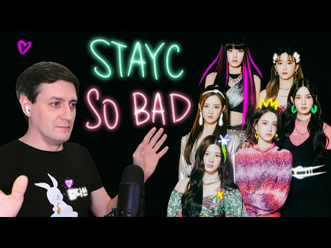 Видео: Честная реакция на STAYC — So Bad