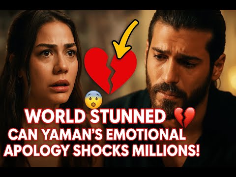 Видео: Мир ошеломлён 😱💔 Эмоциональные извинения Джана Ямана перед Демет Оздемир шокируют миллионы! #cany...