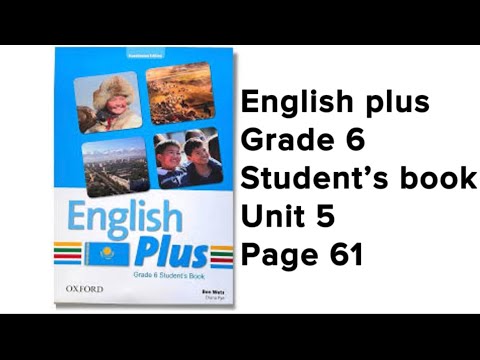 Видео: Ағылшын тілі 6 сынып 61 бет #englishplus #studentbook #unit5 #grade6 #page61 #englishplus6 #module5