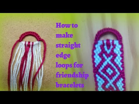 Видео: Как сделать прямые петли для браслетов дружбы [Урок]