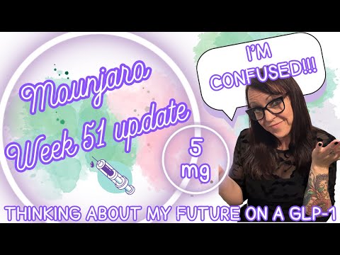 Видео: MOUNJARO UK | НЕДЕЛЯ 51 | Я В ЗАПУТАНИИ | РАЗМЫШЛЕНИЯ В СЛУХ О МОЁМ БУДУЩЕМ НА GLP-1 И МОЁМ КАНАЛЕ