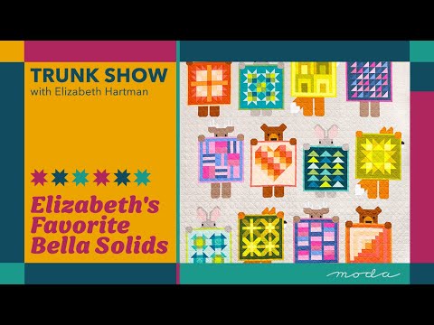 Видео: Elizabeth Hartman x Bella Solids | Представляем коллекцию «Избранное Элизабет» от Moda Fabrics