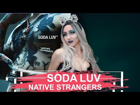 Видео: SODA LUV - NATIVE STRANGERS | РЕАКЦИЯ ВАМПИРА