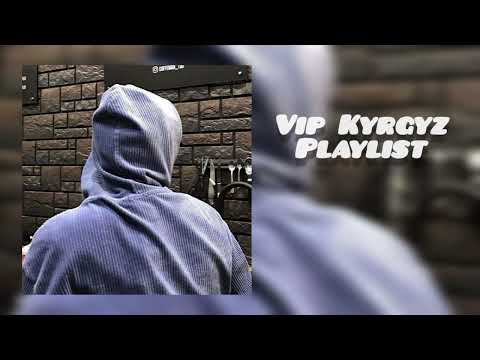 Видео: VIP KYRGYZ PLAYLIST 🇰🇬🇷🇺.Плейлист для Вип Кыргызов сборник песен 