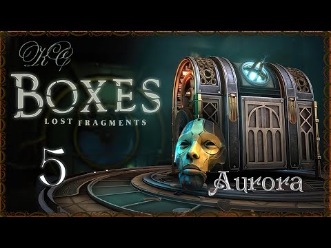 Видео: Boxes Lost Fragments - Серия 5 - Aurora.  Финал