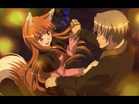 Видео: Spice and Wolf (Холо и Лоуренс) -Я буду любить тебя
