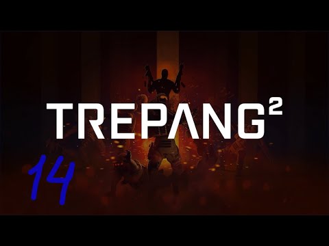 Видео: Прохождение Trepang2 #14 (Командный центр ТГ63) ФИНАЛ